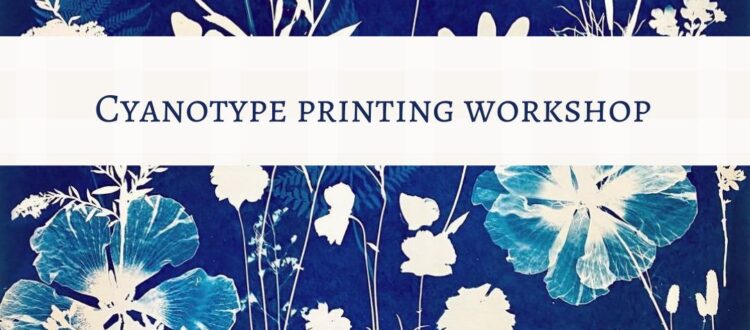 BSS MEMBERS EVENT CYANOTYPE PRINTING WORKSHOP